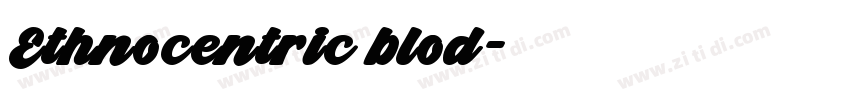 Ethnocentric blod字体转换